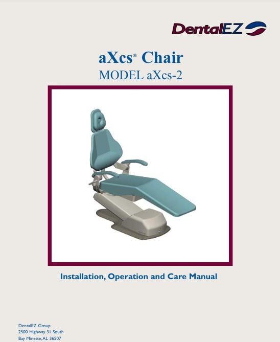 DentalEZ aXcs-2 Installation, Operation, and Care Manual - Dental Parts Shop