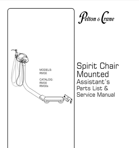 Pelton & Crane Spirit Chair Mounted Assistant's Parts List and Service Manual - Dental Parts Shop