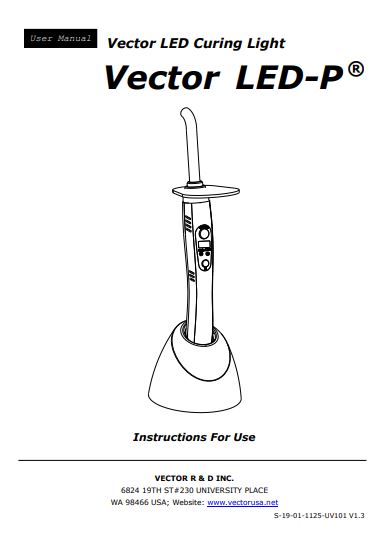 Vector LED Curing Light Vector LED-P User Manual - Dental Parts Shop